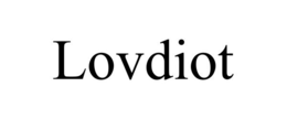 LOVDIOT trademark