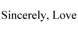 SINCERELY, LOVE trademark