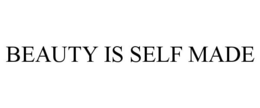 BEAUTY IS SELF MADE trademark
