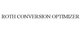 ROTH CONVERSION OPTIMIZER trademark