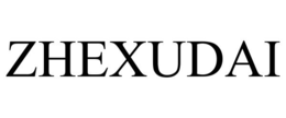 ZHEXUDAI trademark
