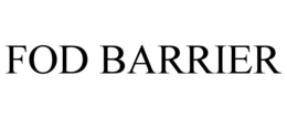 FOD BARRIER trademark
