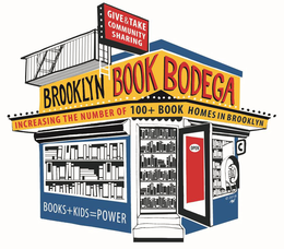 BROOKLYN BOOK BODEGA, GIVE & TAKE COMMUNITY SHARING, INCREASING THE NUMBER OF 100+ BOOK HOMES IN BROOKLYN BOOKS + KIDS = POWER, OPEN C 2018 trademark