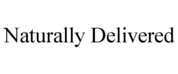 NATURALLY DELIVERED trademark