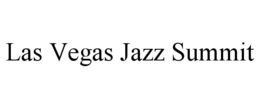 LAS VEGAS JAZZ SUMMIT trademark