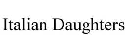 ITALIAN DAUGHTERS trademark