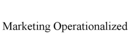 MARKETING OPERATIONALIZED trademark