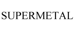 SUPERMETAL trademark