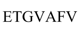 ETGVAFV trademark