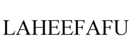 LAHEEFAFU trademark