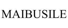 MAIBUSILE trademark