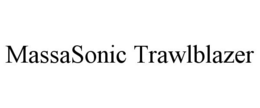 MASSASONIC TRAWLBLAZER trademark