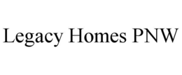LEGACY HOMES PNW trademark