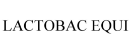 LACTOBAC EQUI trademark