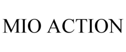 MIO ACTION trademark