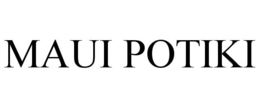 MAUI POTIKI trademark
