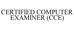 CERTIFIED COMPUTER EXAMINER (CCE) trademark