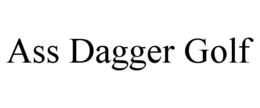 ASS DAGGER GOLF trademark