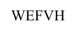 WEFVH trademark