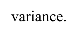 VARIANCE. trademark