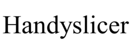 HANDYSLICER trademark