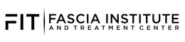 FIT FASCIA INSTITUTE AND TREATMENT CENTER trademark