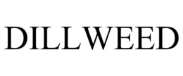 DILLWEED trademark