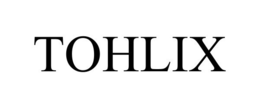 TOHLIX trademark