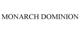 MONARCH DOMINION trademark