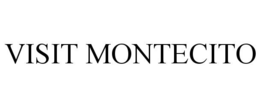 VISIT MONTECITO trademark