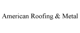 AMERICAN ROOFING & METAL trademark