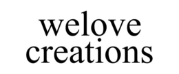 WELOVE CREATIONS trademark