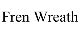 FREN WREATH trademark