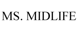MS. MIDLIFE trademark