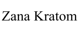 ZANA KRATOM trademark