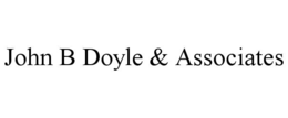JOHN B DOYLE & ASSOCIATES trademark