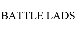 BATTLE LADS trademark