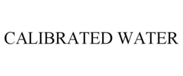 CALIBRATED WATER trademark