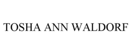 TOSHA ANN WALDORF trademark