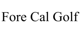 FORE CAL GOLF trademark