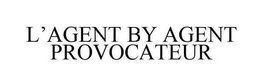L'AGENT BY AGENT PROVOCATEUR trademark