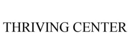 THRIVING CENTER trademark