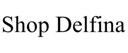 SHOP DELFINA trademark