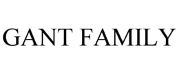 GANT FAMILY trademark
