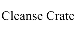 CLEANSE CRATE trademark