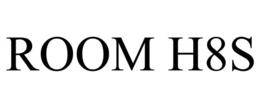 ROOM H8S trademark