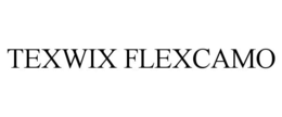 TEXWIX FLEXCAMO trademark