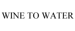 WINE TO WATER trademark