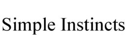SIMPLE INSTINCTS trademark