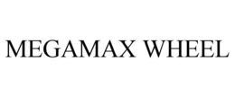 MEGAMAX WHEEL trademark
